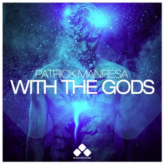 With the Gods by Patrick Manresa