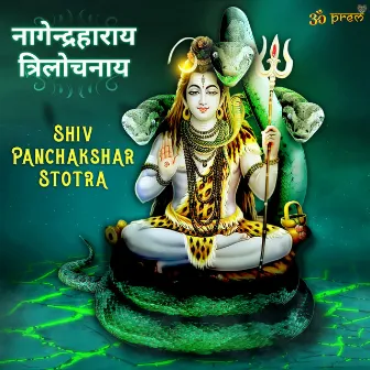 shiv panchakshar stotra by Prem