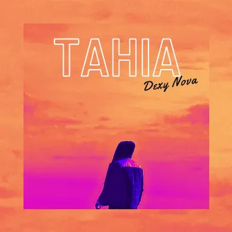 Tahia by Dexy Nova