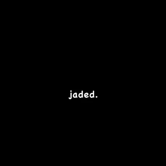 Jaded by [ariyon]