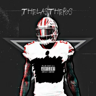 Thelastheros by King Smoke InTha Trap