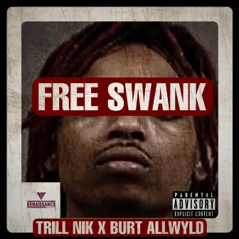 Free Swank by Trill Nik