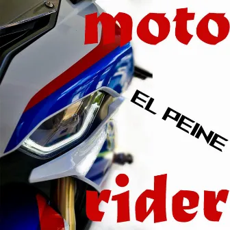 Moto Rider by El Peine