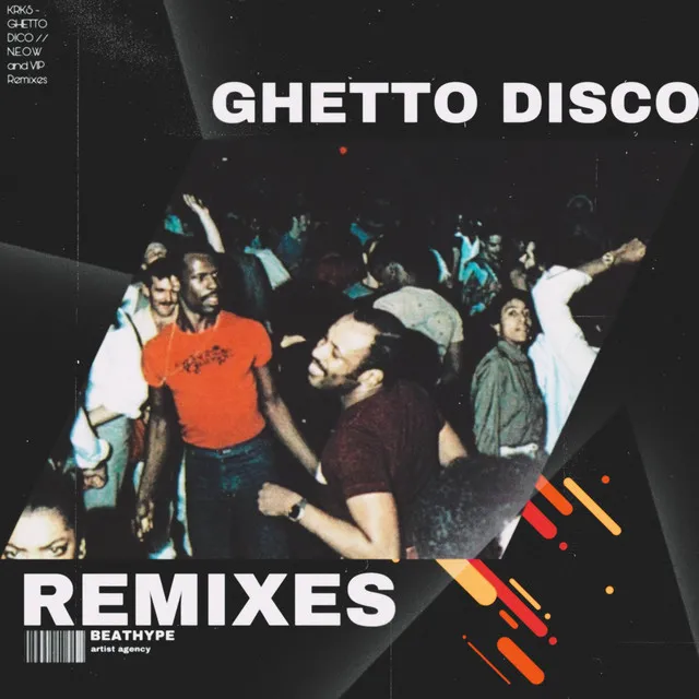 Ghetto Disco - VIP Remix