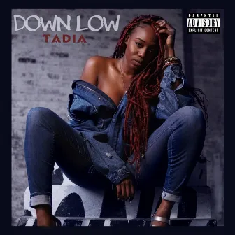 Down Low by Tadia