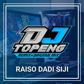 Raiso Dadi Siji by DJ Topeng