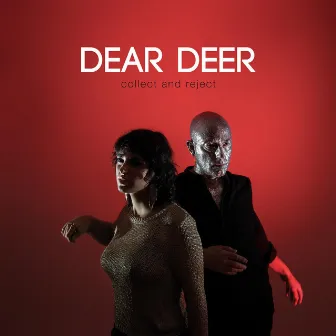 Collect and Reject by Dear Deer