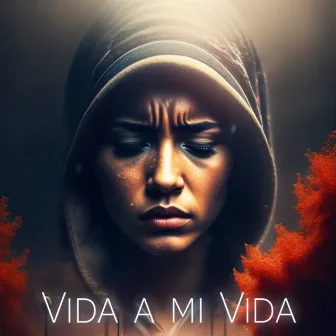 Vida A Mi Vida by Yeni prens