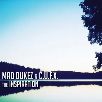 The Inspiration by Mad Dukez