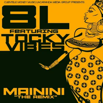 Mainini (Remix) [feat. Tocky Vibes] by 8L