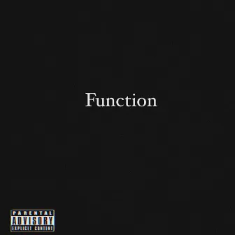 Function by Big Gucci Kev