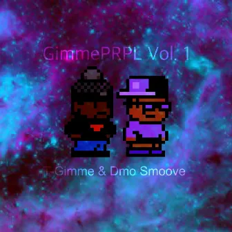 GimmePRPL, Vol. 1 by Dmo Smoove