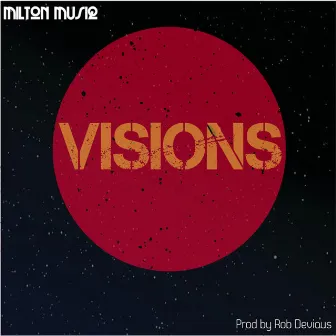 Visions by Milton Musiq