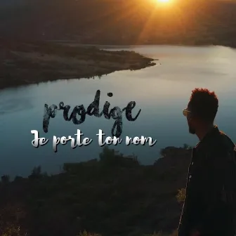 Je porte ton nom by Prodige K