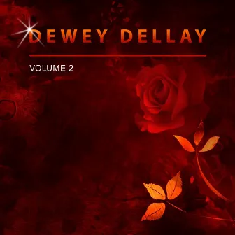 Dewey Dellay, Vol. 2 by Dewey Dellay