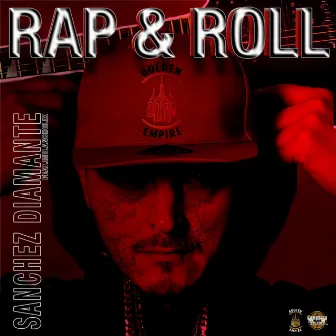 Rap & Roll by Sanchez Diamante