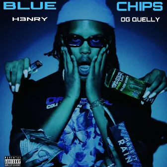 Blue Chips (Money Dance) by Og Quelly