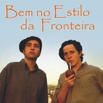 Bem no Estilo da Fronteira by Rodrigo Tavares