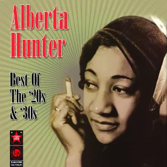 Best Of The '20s & '30s by Alberta Hunter