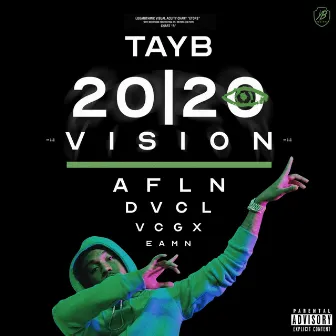 20/20 Vision by Tay B