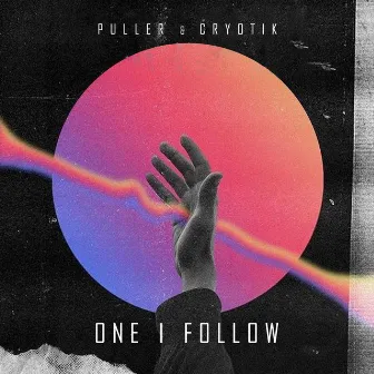 One I Follow by PULLER