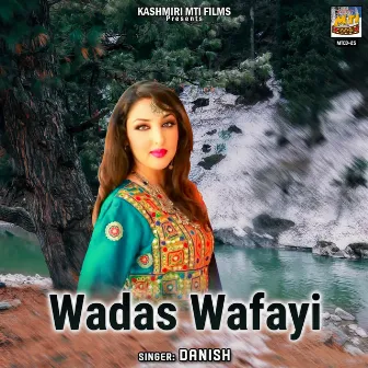 Wadas Wafayi by Danish