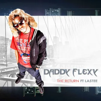 The Return by Daddy Flexy