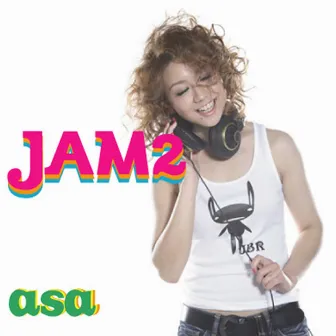 JAM 2 by asa