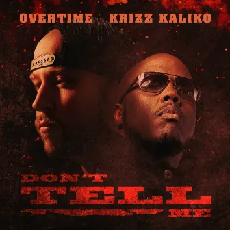 Don't Tell Me by Overtime