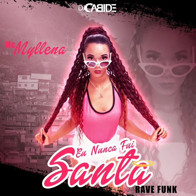 Eu Nunca Fui Santa (Rave Funk)