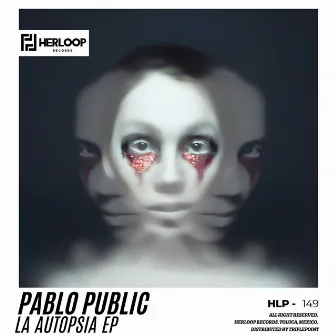 La Autopsia EP by Pablo Public