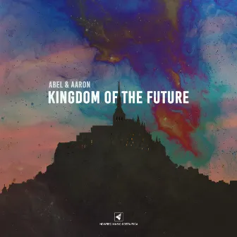 Kingdom Of The Future by Abel & Aaron