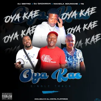 O Ya kae by Dj Gistro