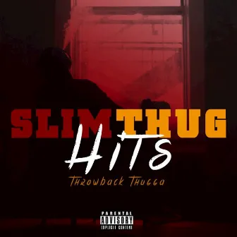 Throwback Thugga Hits by Slim Thug