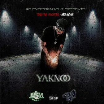 YAKNOO by Tero Tha Shooter