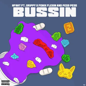 Bussin by Nfant