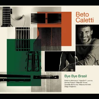 Bye Bye Brasil by Beto Caletti