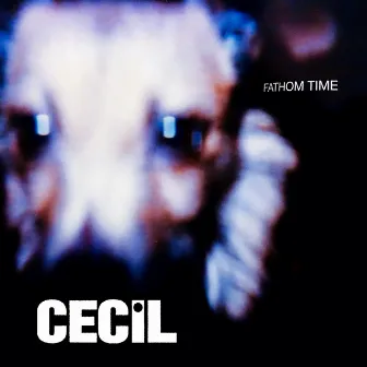 Fathom Time by Cecil