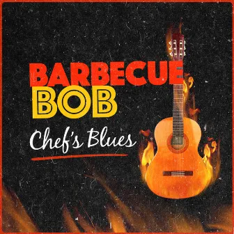 Chef's Blues by Barbecue Bob