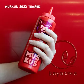 Muskus 2022 Teaser by Kayatma