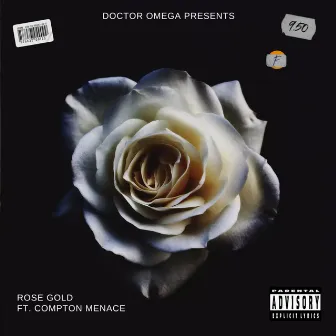 Rose Gold by Doctor Omega