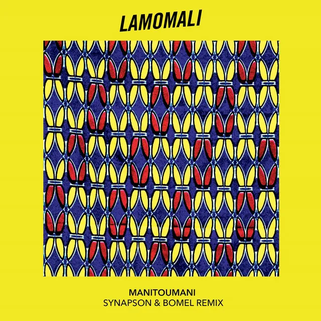 Manitoumani - Lamomali X Synapson & Bomel Remix