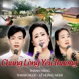 Chung Lòng Yêu Thương by 