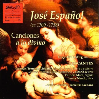 José Español: Canciones a Lo Divino (El Patrimonio Musical Hispano 25) by Ingartze Astuy