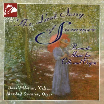 The Last Song of Summer (Romantic Music for Cello and Organ) by Donald Moline