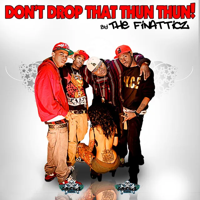 Don't Drop That Thun Thun