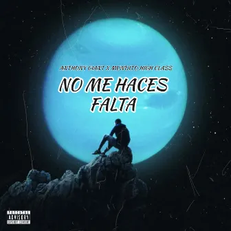 No Me Haces Falta by Anthony Giant