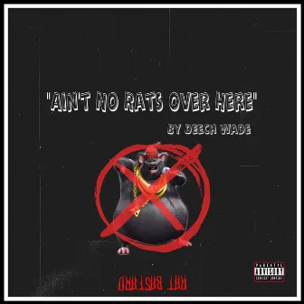 Ain't No Rats Over Here (Damn Shame Freestyle) by Deech Wade