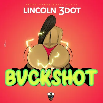 Bvckshot by Lincoln 3dot