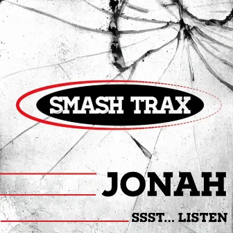 Ssst... Listen by Jonah